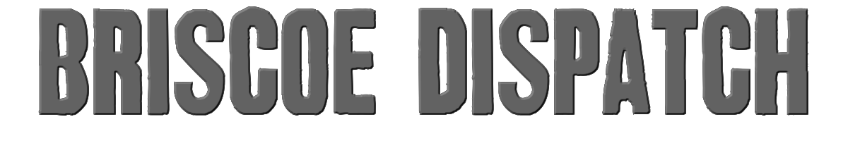 Briscoe Dispatch 