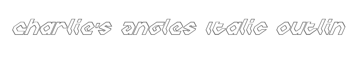 Charlie's Angles Italic Outline 