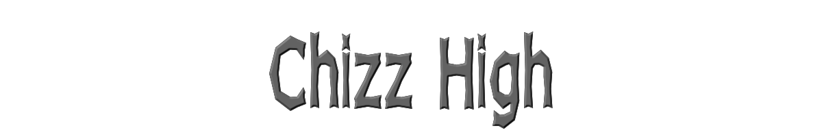 Chizz High 