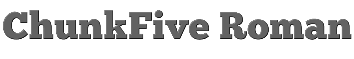 ChunkFive Roman 