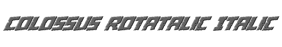 Colossus Rotatalic Italic 