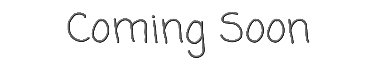 Coming Soon 