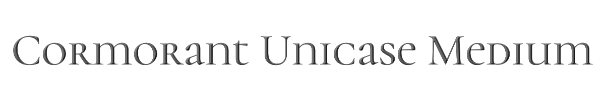 Cormorant Unicase Medium 