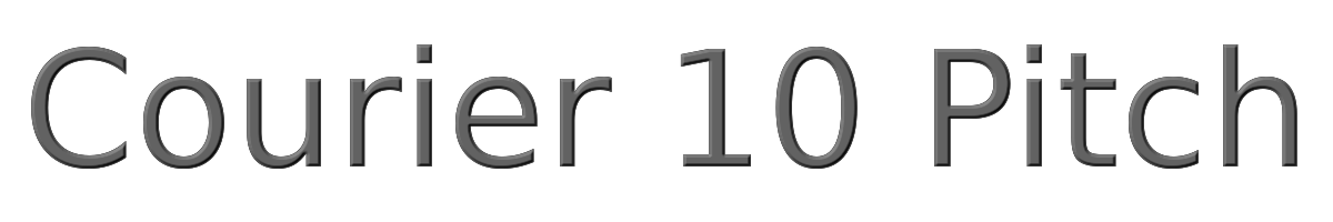 Courier 10 Pitch 