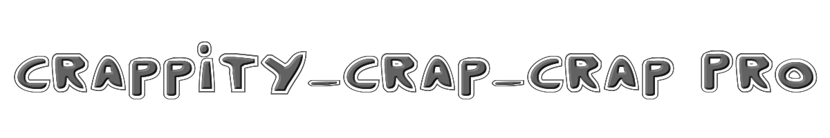 Crappity-Crap-Crap Pro 