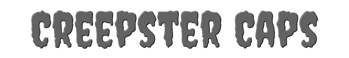 Creepster Caps 