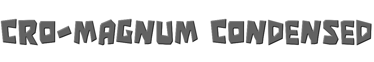 Cro-Magnum Condensed 