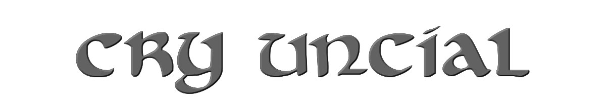 Cry Uncial 