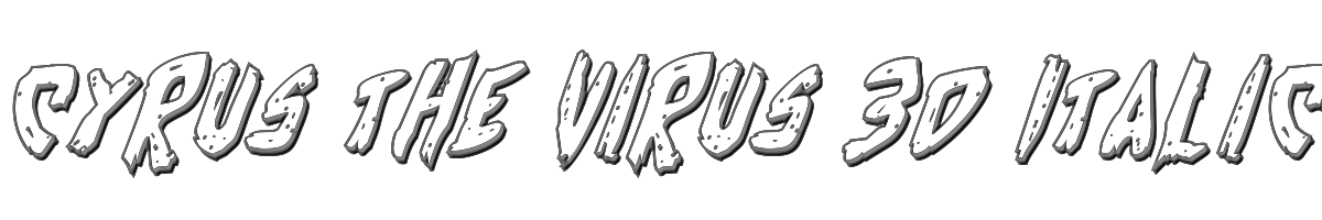 Cyrus the Virus 3D Italic 