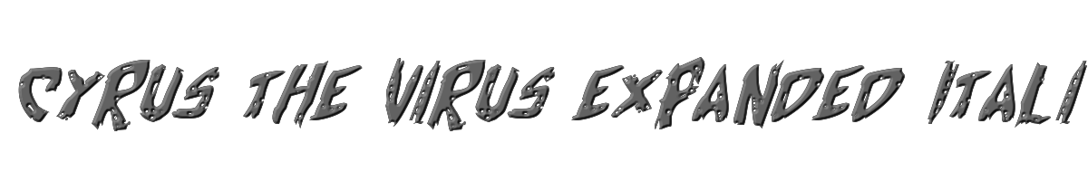 Cyrus the Virus Expanded Italic 