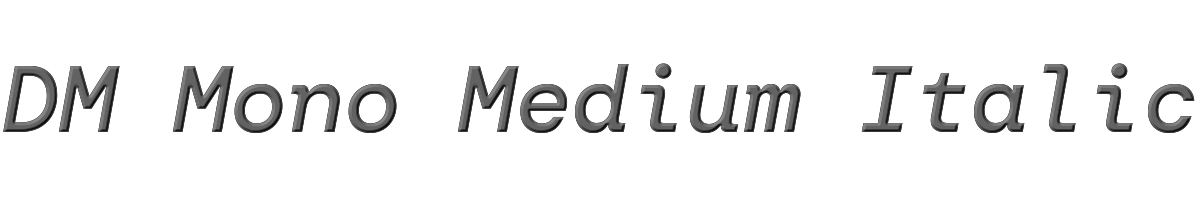 DM Mono Medium Italic 