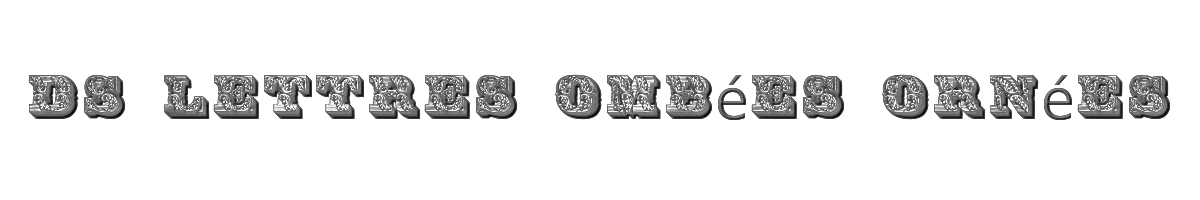 DS Lettres ombées ornées 