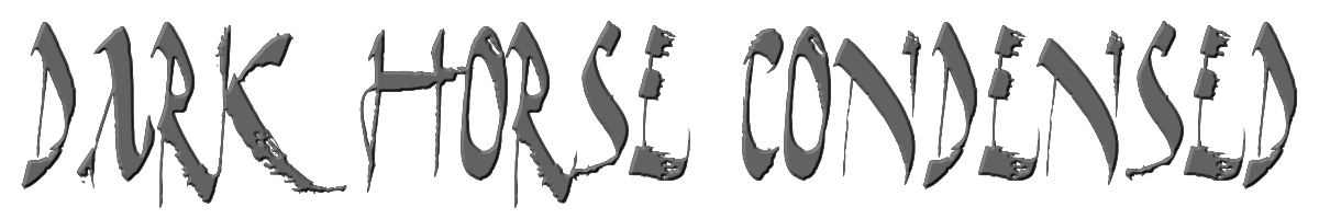 Dark Horse Condensed 