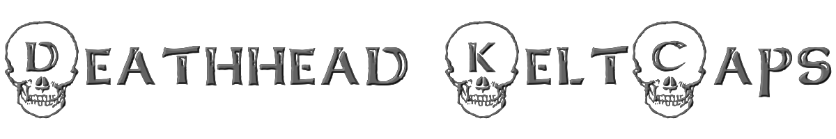 Deathhead KeltCaps 