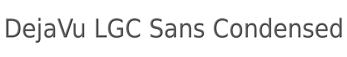 DejaVu LGC Sans Condensed 