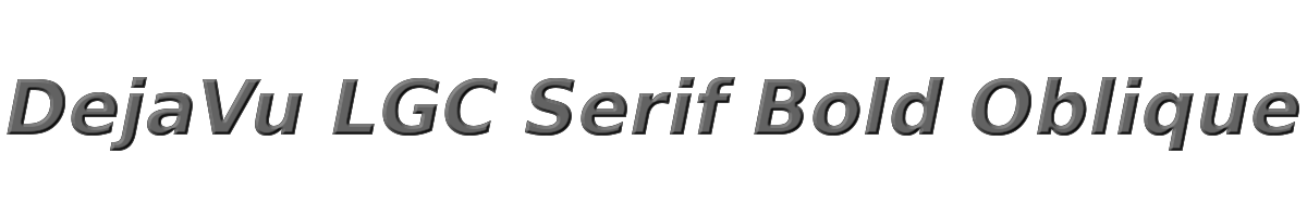 DejaVu LGC Serif Bold Oblique 