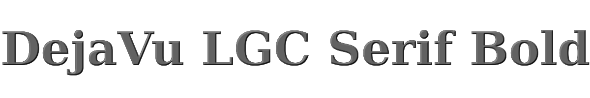 DejaVu LGC Serif Bold 