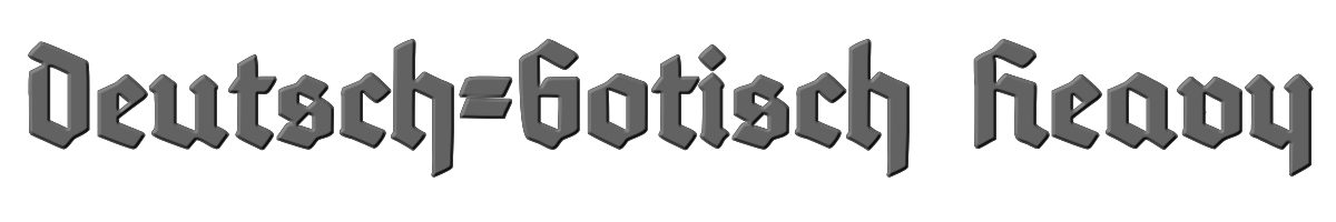 Deutsch-Gotisch Heavy 