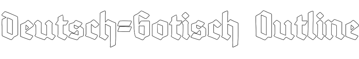 Deutsch-Gotisch Outline 