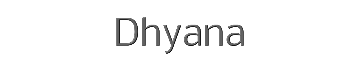 Dhyana 