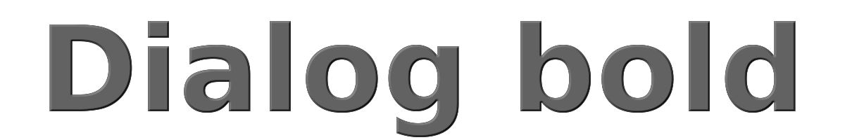 Dialog bold 