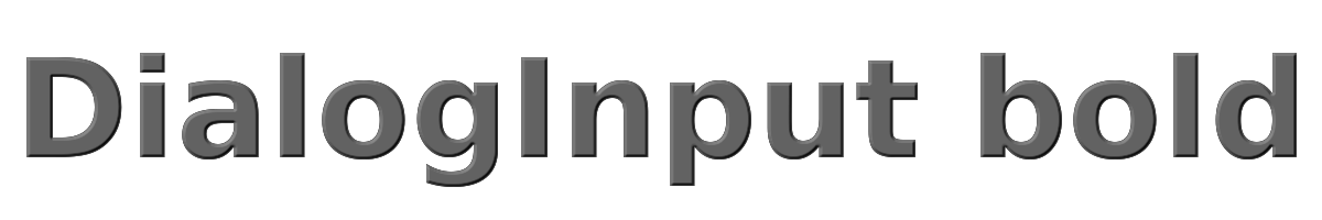 DialogInput bold 