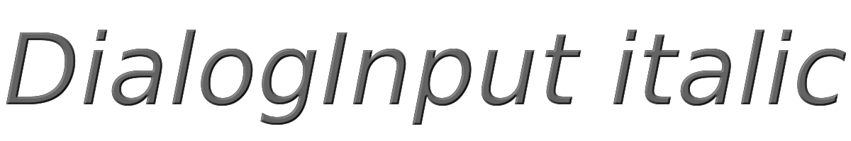 DialogInput italic 