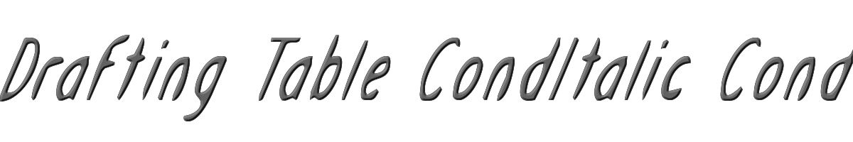 Drafting Table CondItalic Condensed Italic 
