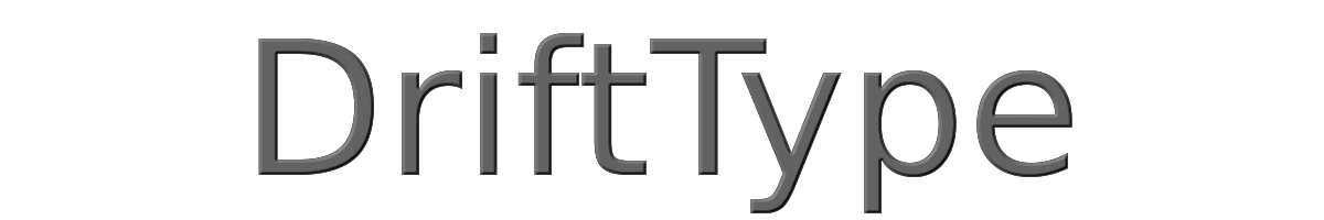 DriftType 