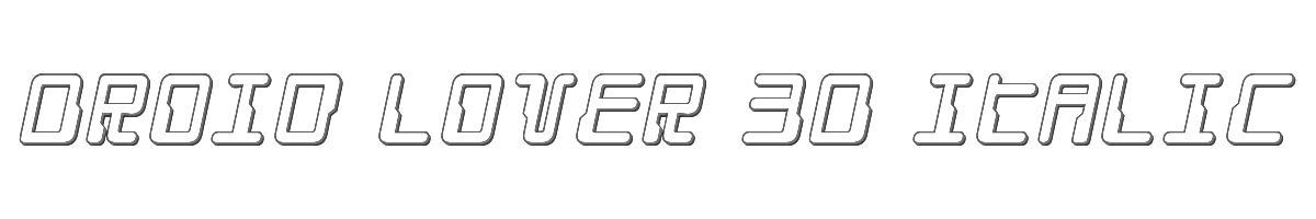 Droid Lover 3D Italic 