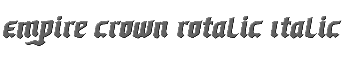 Empire Crown Rotalic Italic 