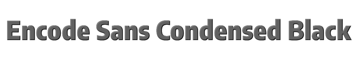 Encode Sans Condensed Black 