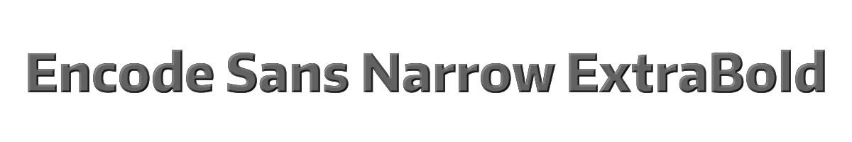 Encode Sans Narrow ExtraBold 