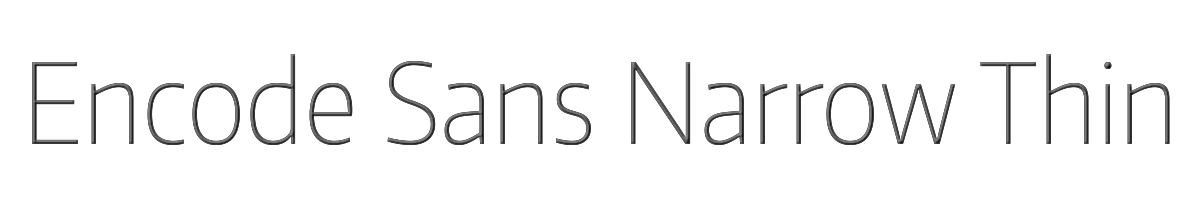 Encode Sans Narrow Thin 