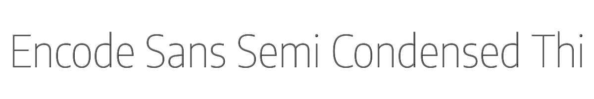 Encode Sans Semi Condensed Thin 