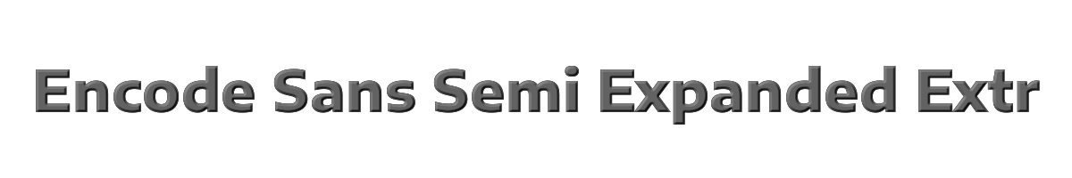 Encode Sans Semi Expanded ExtraBold 
