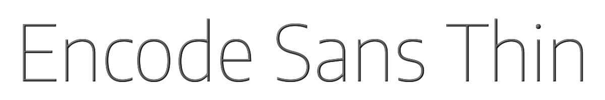Encode Sans Thin 
