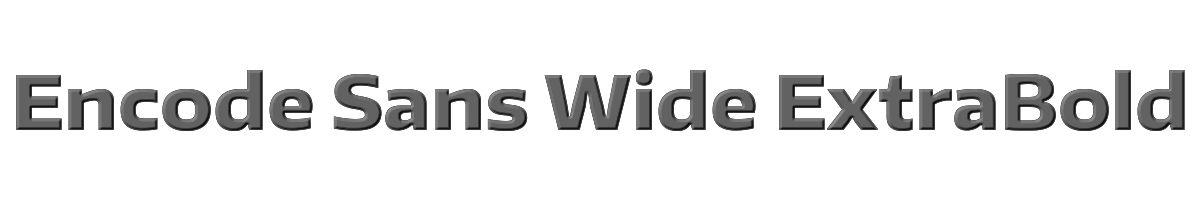 Encode Sans Wide ExtraBold 