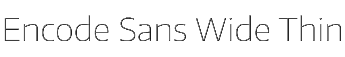 Encode Sans Wide Thin 