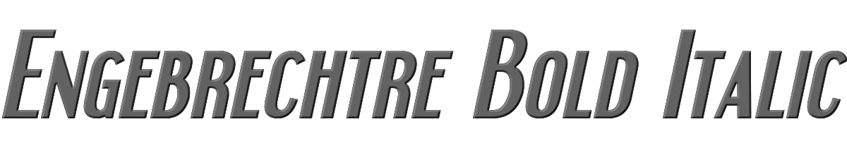 Engebrechtre Bold Italic 