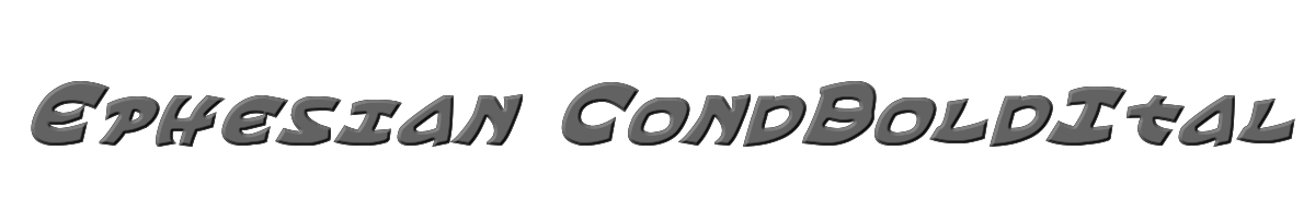 Ephesian CondBoldItal 