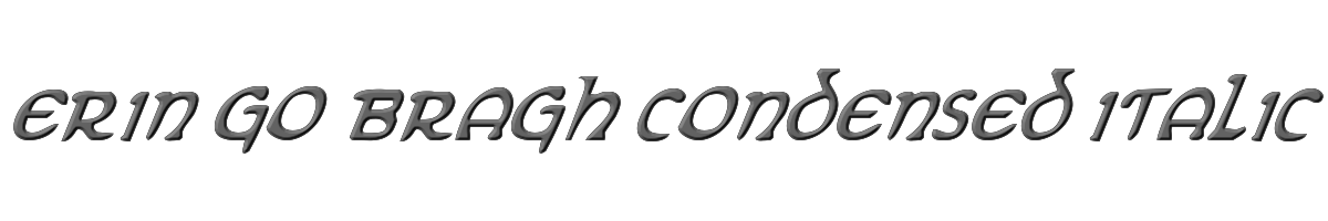 Erin Go Bragh Condensed Italic 