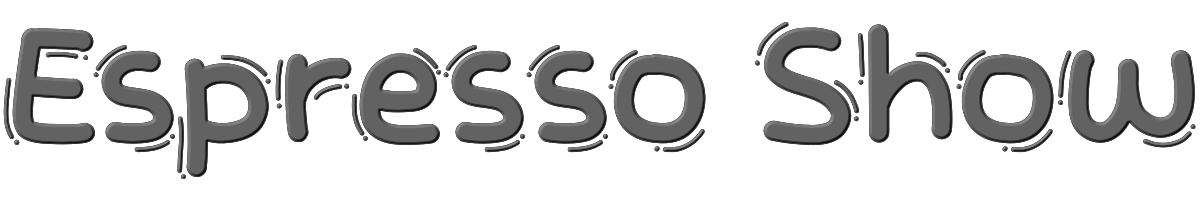 Espresso Show 