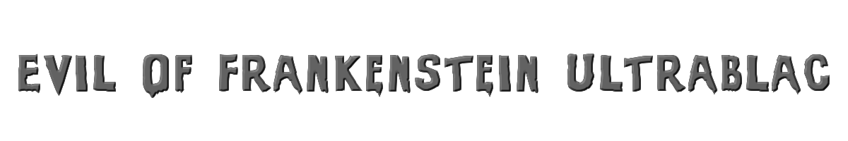 Evil Of Frankenstein UltraBlack 