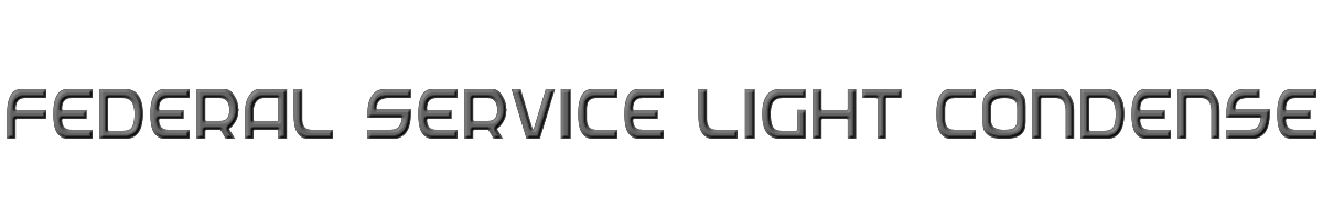 Federal Service Light Condensed 