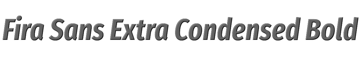 Fira Sans Extra Condensed Bold Italic 