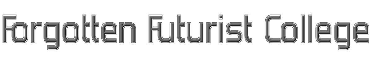 Forgotten Futurist College 