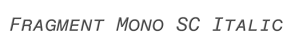 Fragment Mono SC Italic 