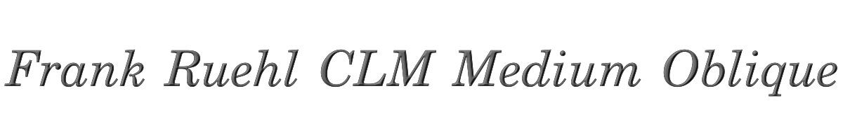 Frank Ruehl CLM Medium Oblique 