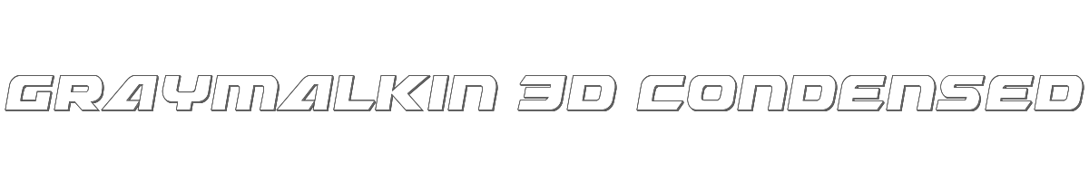 Graymalkin 3D Condensed 